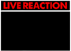 live reaction